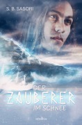 Cover-Bild zum Titel 'Der Zauberer im Schnee' von 'S. B. Sasori'