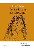 Cover-Bild zum Titel 'Die Entdeckung der Currywurst' von 'Uwe Timm, Cornelia Zenner, Günter Krapp'