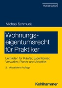 Cover-Bild zum Titel 'Wohnungseigentumsrecht für Praktiker' von 'Michael Schmuck'