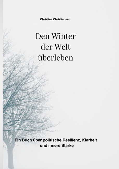 Den Winter der Welt überleben - Christina Christiansen