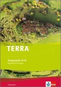 TERRA Geographie für Thüringen - Ausgabe für Regelschulen (Neubearbeitung). Arbeitsheft Klasse 9/10 - 