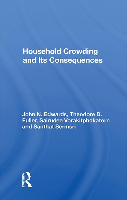 Household Crowding And Its Consequences - John Edwards