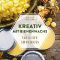 Cover-Bild zum Titel 'Kreativ mit Bienenwachs' von 'Anne Tietjen, Falco Tietjen'