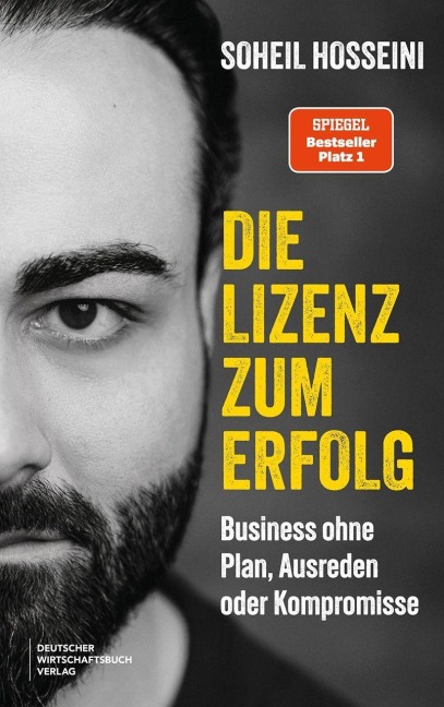 Die Lizenz zum Erfolg - Soheil Hosseini