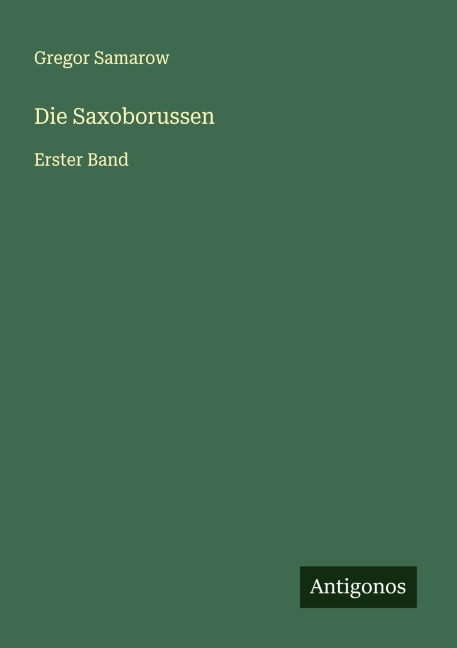 Die Saxoborussen - Gregor Samarow