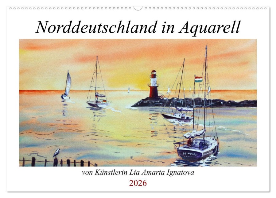 Norddeutschland in Aquarell (Wandkalender 2026 DIN A2 quer), CALVENDO Monatskalender - Lia Amarta Ignatova