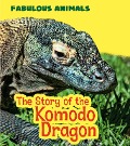 Cover-Bild zum Titel 'Story of the Komodo Dragon' von 'Anita Ganeri'