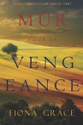 Cover-Bild zum Titel 'Mûr pour la Vengeance (Roman à Suspense en Vignoble Toscan - Tome 5)' von 'Fiona Grace'