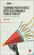 Cover-Bild zum Titel 'Turning Youth Voice Into Sustainable Public Policy' von 'James Sloam'