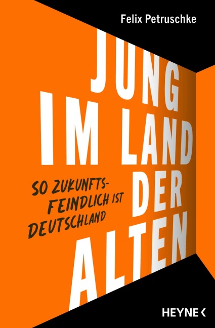 Jung im Land der Alten - Felix Petruschke