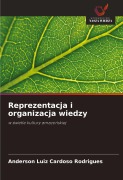 Cover-Bild zum Titel 'Reprezentacja i organizacja wiedzy' von 'Anderson Luiz Cardoso Rodrigues'