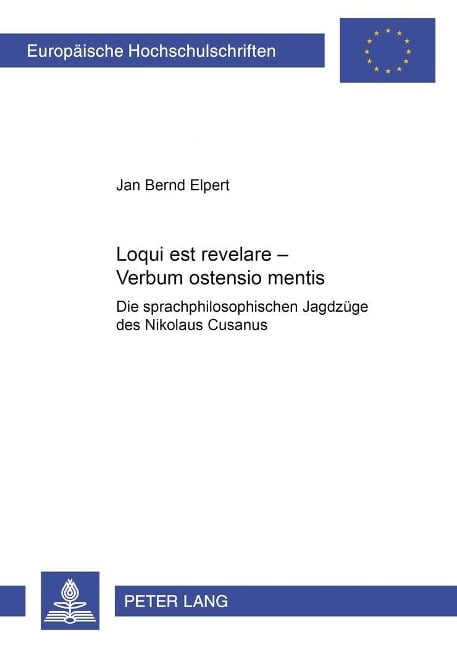Loqui est revelare - verbum ostensio mentis - Jan Bernd Elpert