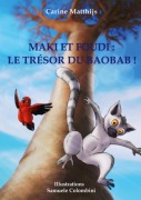 Cover-Bild zum Titel 'Maki et Foudi: Le Trésor du Baobab !' von 'Carine Matthijs'