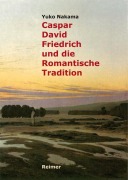Cover-Bild zum Titel 'Caspar David Friedrich und die Romantische Tradition' von 'Yuko Nakama'