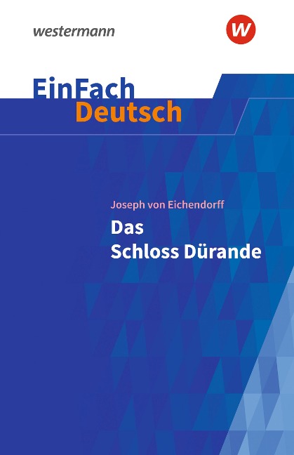 Das Schloss Dürande. EinFach Deutsch Textausgaben - Joseph von Eichendorff