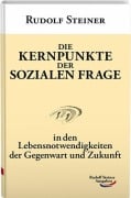 Die Kernpunkte der sozialen Frage - Rudolf Steiner