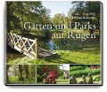 Gärten und Parks auf Rügen - Jens Beck