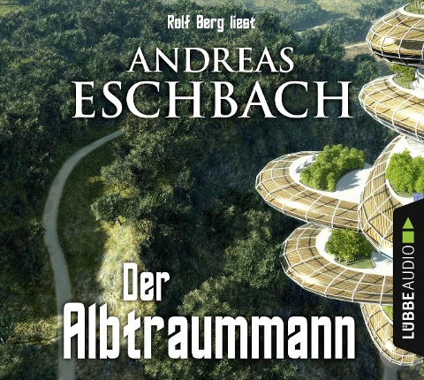 Der Albtraummann - Andreas Eschbach
