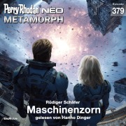 Cover-Bild zum Titel 'Perry Rhodan Neo 379: Maschinenzorn' von 'Rüdiger Schäfer'