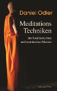 Cover-Bild zum Titel 'Meditations-Techniken der buddhistischen und taoistischen Meister' von 'Daniel Odier'