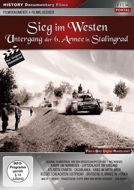 Sieg im Westen - Untergang der 6. Armee in Stalingrad - 