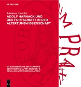 Cover-Bild zum Titel 'Adolf Harnack und der Fortschritt in der Altertumswissenschaft' von 'Johannes Irmscher'