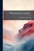 Cover-Bild zum Titel 'Poetische Luimen...' von 'Theodoor Van Rijswijck'