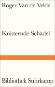 Cover-Bild zum Titel 'Knisternde Schädel' von 'Roger Van De Velde'