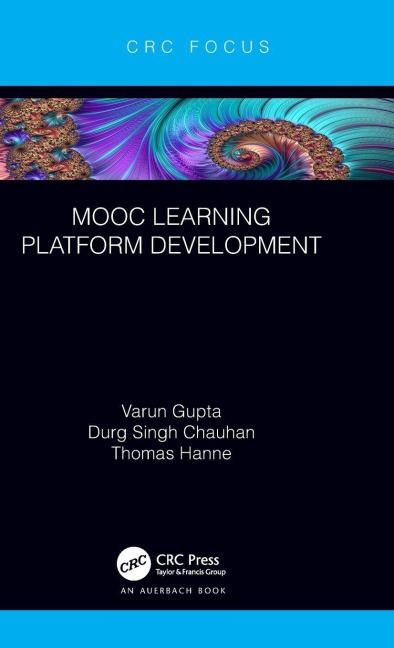 MOOC Learning Platform Development - Varun Gupta, Thomas Hanne, Durg Singh Chauhan
