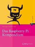 Das Raspberry Pi Kompendium - Rüdiger Follmann