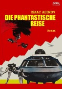 Cover-Bild zum Titel 'DIE PHANTASTISCHE REISE' von 'Isaac Asimov'