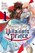 Cover-Bild zum Titel 'The Heroic Tale of the Villainous Prince, Vol. 1' von 'Hirosaki'