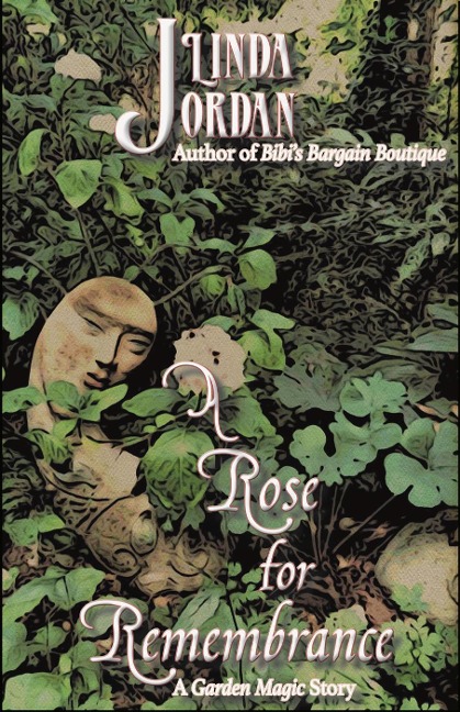 A Rose for Remembrance - Linda Jordan