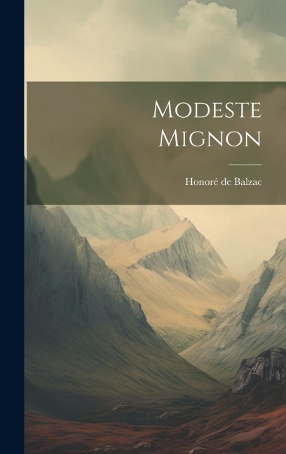 Modeste Mignon - Honoré de Balzac