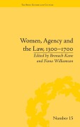 Cover-Bild zum Titel 'Women, Agency and the Law, 1300-1700' von 'Bronach Kane'
