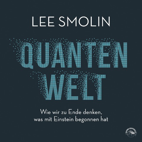 Quantenwelt - Lee Smolin