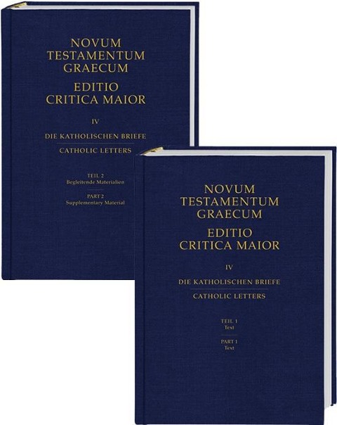 Novum Testamentum Graecum. Editio Critica Maior / Die Katholischen Briefe - 