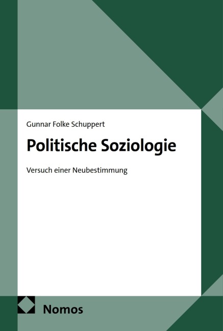 Politische Soziologie - Gunnar Folke Schuppert