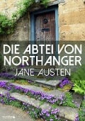Die Abtei von Northanger - Jane Austen