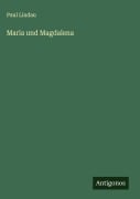 Cover-Bild zum Titel 'Maria und Magdalena' von 'Paul Lindau'