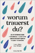 Cover-Bild zum Titel 'Worum trauerst du?' von 'Eleanor Haley, Litsa Williams'