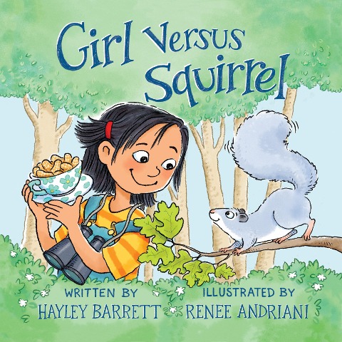 Girl Versus Squirrel - Hayley Barrett