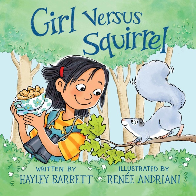 Girl Versus Squirrel - Hayley Barrett