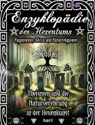 Cover-Bild zum Titel 'Enzyklopädie des Hexentums - Theismen und Naturverehrung in der Hexenkunst - Band 2' von 'Frater Lysir'