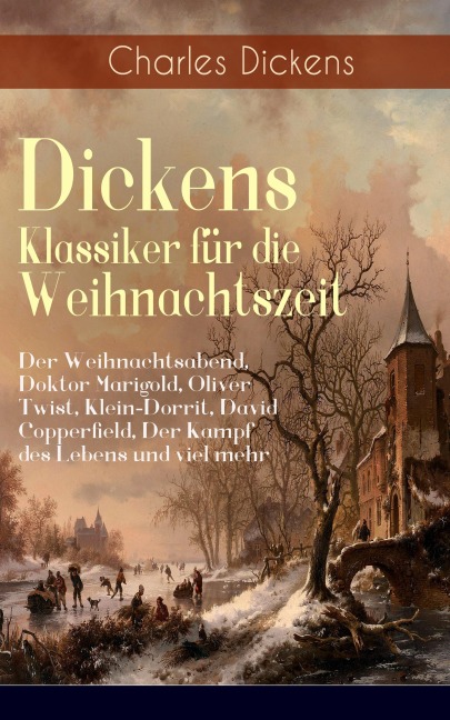 Dickens Klassiker für die Weihnachtszeit - Charles Dickens