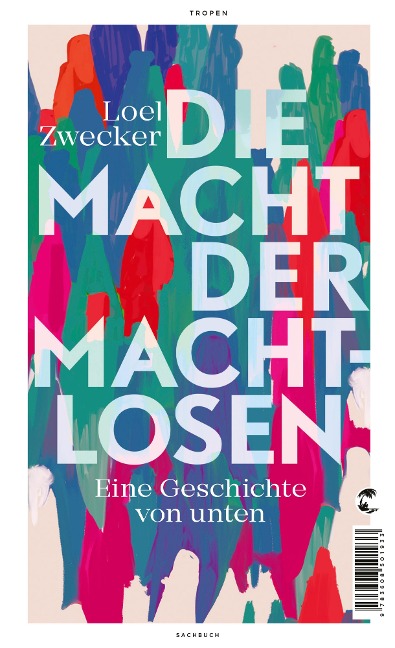 Die Macht der Machtlosen - Loel Zwecker