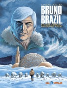Cover-Bild zum Titel 'Bruno Brazil - Neue Abenteuer 03' von 'Aymond, Bollee'