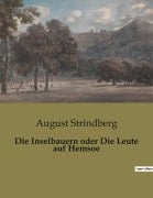 Cover-Bild zum Titel 'Die Inselbauern oder Die Leute auf Hemsoe' von 'August Strindberg'