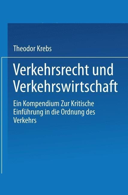 Verkehrsrecht und Verkehrswirtschaft - Theodor Krebs