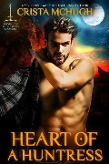 Cover-Bild zum Titel 'Heart of a Huntress (The Kavanaugh Foundation, #1)' von 'Crista Mchugh'